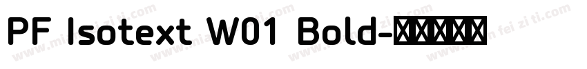PF Isotext W01 Bold字体转换